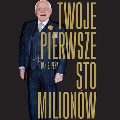 Twoje pierwsze 100 milionów - Dan Peña - Natalia1993