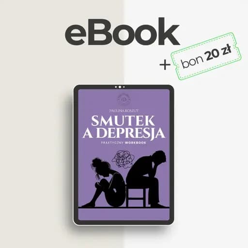 eBook SMUTEK A DEPRESJA + BON o wartości 20 zł - Polski Psycholog Paulina Koszut